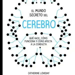 Top-Angebot EL MUNDO SECRETO DEL CEREBRO. QUÉ HACE, CÓMO FUNCIONA Y CÓMO AFECTA A LA CONDUCTA