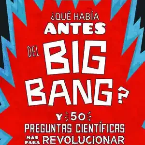 Highlight QUE HABIA ANTES DEL BIG BANG?