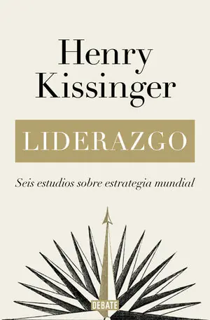 Heute Kaufen LIDERAZGO. SEIS ESTUDIOS SOBRE ESTRATEGIA MUNDIAL