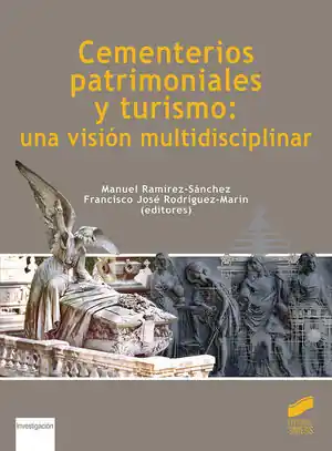 CEMENTERIOS PATRIMONIALES Y TURISMO: UNA VISIÓN MULTIDISCIPLINAR Nur Für Kurze Zeit