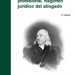 DEONTOLOGÍA Y NORMATIVA PROFESIONAL. RÉGIMEN JURÍDICO DEL ABOGADO Heute Kaufen