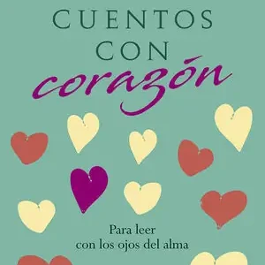 CUENTOS CON CORAZÓN. PARA LEER CON LOS OJOS DEL ALMA Markenprodukt