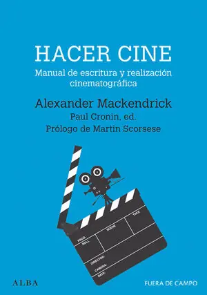 Ausverkauf HACER CINE. MANUAL DE ESCRITURA Y REALIZACIÓN CINEMATOGRÁFICA