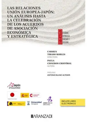 Saisonangebot LAS RELACIONES UNIÓN EUROPEA-JAPÓN UN ANÁLISIS HASTA LA CELEBRATION DE LOS ACUER
