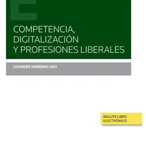 COMPETENCIA, DIGITALIZACIÓN Y PROFESIONES LIBERALES Nur Heute