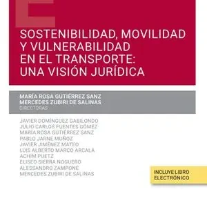 Echt SOSTENIBILIDAD, MOVILIDAD Y VULNERABILIDAD EN EL SISTEMA DE TRANSPORTE: UNA VISI