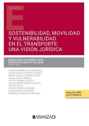 Echt SOSTENIBILIDAD, MOVILIDAD Y VULNERABILIDAD EN EL SISTEMA DE TRANSPORTE: UNA VISI