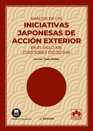 ANÁLISIS DE LAS INICIATIVAS JAPONESAS DE ACCIÓN EXTERIOR EN EL SIGLO XXI: CUESTI Top-Seller