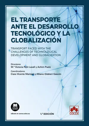 EL TRANSPORTE ANTE EL DESARROLLO TECNOLÓGICO Y LA GLOBALIZACIÓN. TRANSPORT FACED WITH THE CHALLENGES OF TECHNOLOGICAL DEVELOPMENT AND GLOBALIZATI Bestpreis