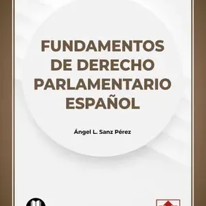Geprüft FUNDAMENTOS DE DERECHO PARLAMENTARIO ESPAÑOL