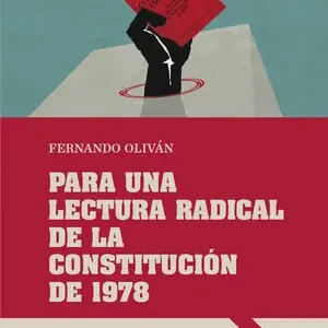 Top-Qualität PARA UNA LECTURA RADICAL DE LA CONSTITUCIÓN DE 1978