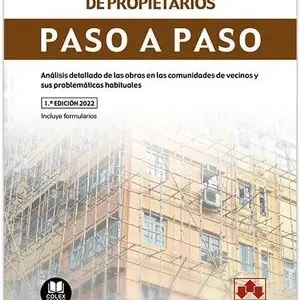 Bestpreis OBRAS EN COMUNIDADES DE PROPIETARIOS. PASO A PASO. ANÁLISIS DETALLADO DE LAS OBRAS EN LAS COMUNIDADES DE VECINOS Y SUS PROBLEMÁTICA