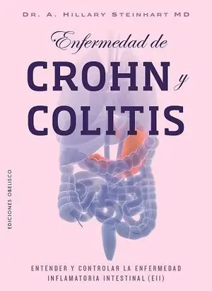 Bestseller ENFERMEDAD DE CROHN Y COLITIS. ENTENDER Y CONTROLAR LA ENFERMEDAD INFLAMATORIA INTESTINAL (EII)