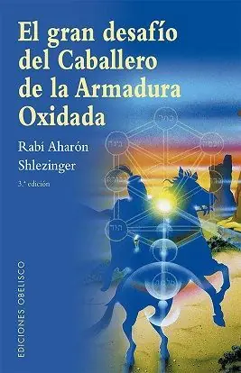 GRAN DESAFÍO DEL CABALLERO DE LA ARMADURA OXIDADA, EL Sale