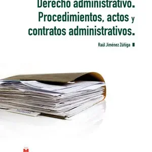 Begrenztes Angebot DERECHO ADMINISTRATIVO. PROCEDIMIENTOS, ACTOS Y CONTRATOS ADMINISTRATIVOS