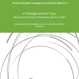 Billig A PHILOLOGIST WORLD OF TEXTS. FESTSCHRIFT IN HONOUR OF PROFESSOR JEREMY SMITH