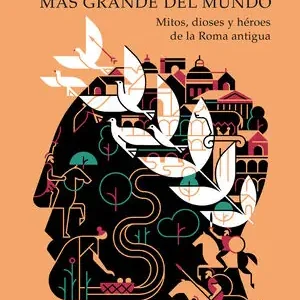 Billig Y FUNDAREMOS LA CIUDAD MÁS GRANDE DEL MUNTO. MITOS, DIOSES Y HÉROES DE LA ROMA ANTIGUA