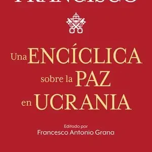 Bestseller UNA ENCÍCLICA SOBRE LA PAZ EN UCRANIA