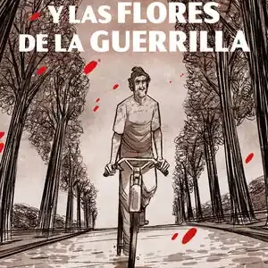 Saisonangebot PEPE MUJICA Y LAS FLORES DE LA GUERRILLA