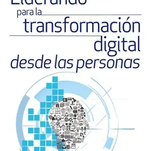 Wochenendangebot LIDERANDO PARA LA TRANSFORMACIÓN DIGITAL DESDE LAS PERSONAS