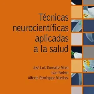 TÉCNICAS NEUROCIENTÍFICAS APLICADAS A LA SALUD Geprüft