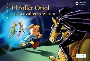 Aktuell EL FOLLET ORIOL I ELS CAVALLERS DE LA NIT