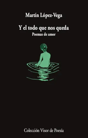 Heißes Angebot Y EL TODO QUE NOS QUEDA. POEMAS DE AMOR