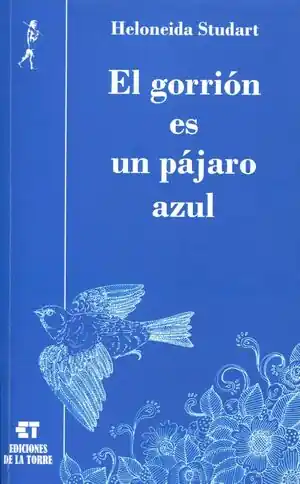 Heißes Angebot EL GORRIÓN ES UN PÁJARO AZUL (2ª EDIC.)