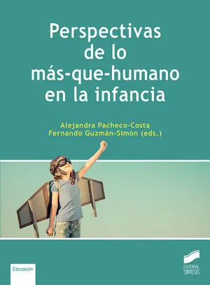 Direkt Vom Hersteller PERSPECTIVAS DE LO MA?S-QUE-HUMANO EN LA INFANCIA