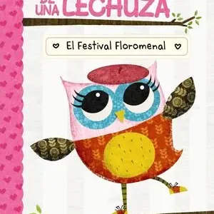 Super-Preis DIARIO DE UNA LECHUZA 1. EL FESTIVAL FLOROMENAL