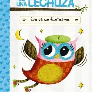 Jetzt Zugreifen DIARIO DE UNA LECHUZA 2. EVA VE UN FANTASMA